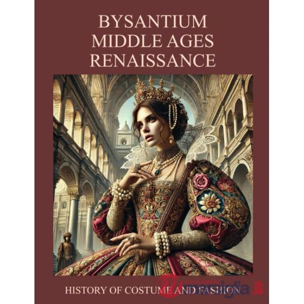 Byzantium, Middle ages, Renaissance. History of costume and fashion. Fashion in the west from the Egyptians to 2020