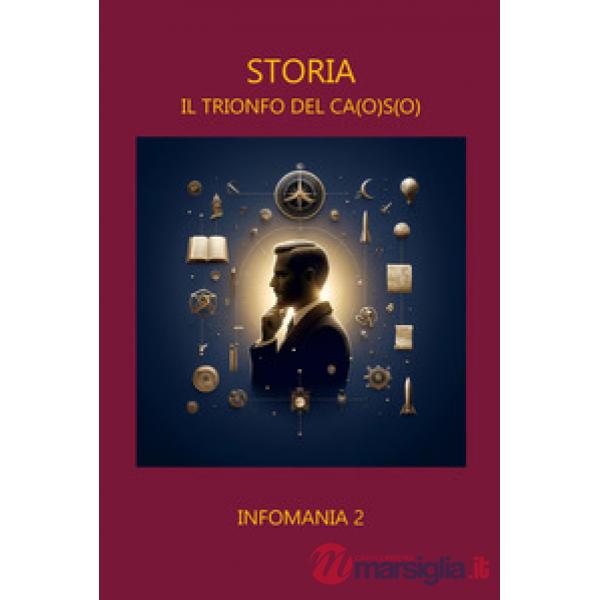 Storia. Il trionfo del ca(o)s(o)