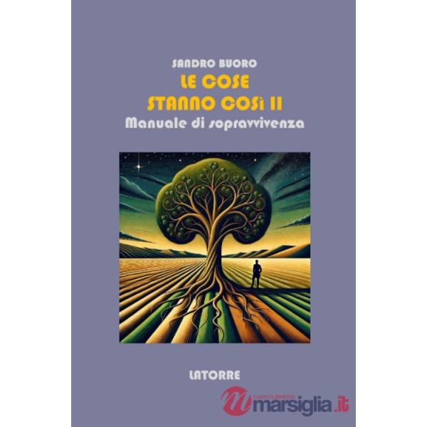 Cose stanno così. Manuale di sopravvivenza (Le). Vol. 2