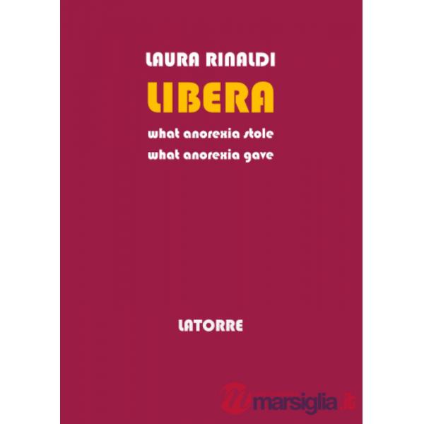 Libera. What anorexia stole
