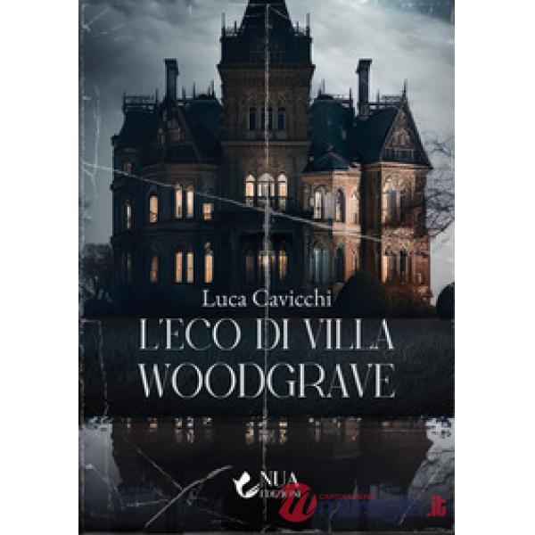 Eco di villa Woodgrave (L')