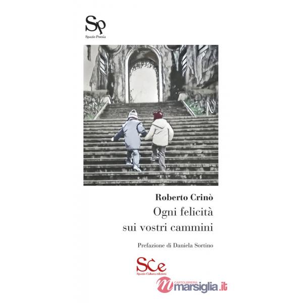 Ogni felicità sui vostri cammini