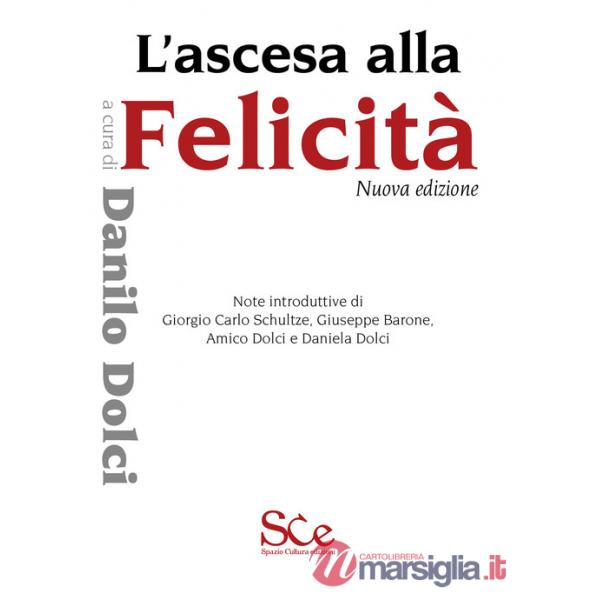Ascesa alla felicità. Nuova ediz. (L')
