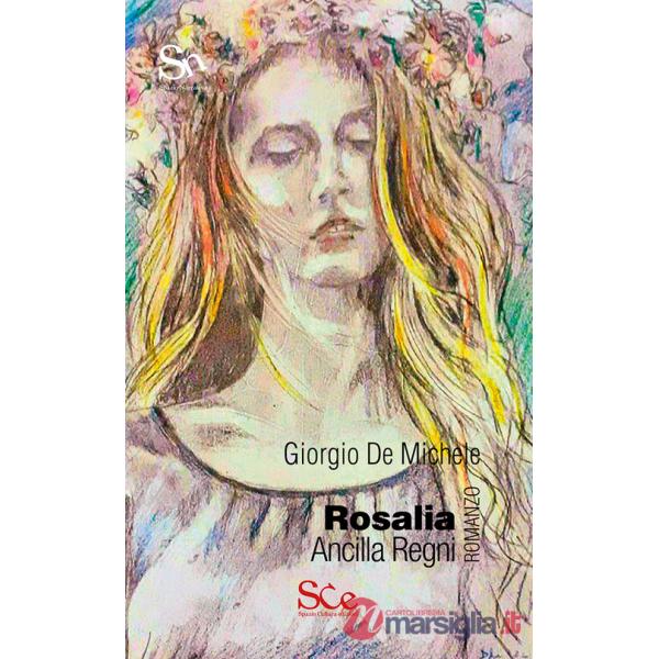 Rosalia. Ancilla regni