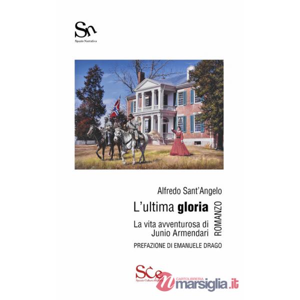 Ultima gloria. La vita avventurosa di Junio Armendari (L')