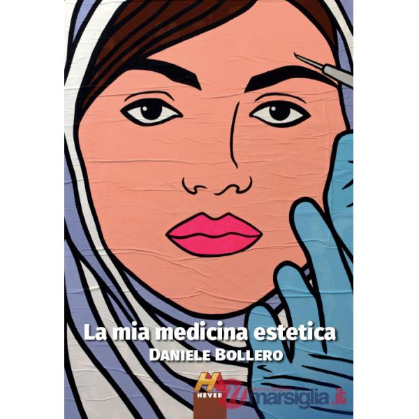 Mia medicina estetica (La)