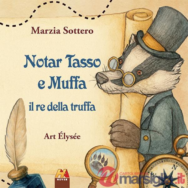 Notar Tasso e Muffa il re della truffa