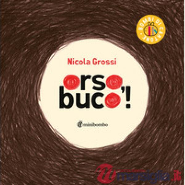 Orso, buco! Ediz. a colori
