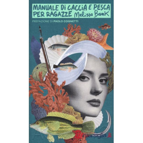 Manuale di caccia e pesca per ragazze