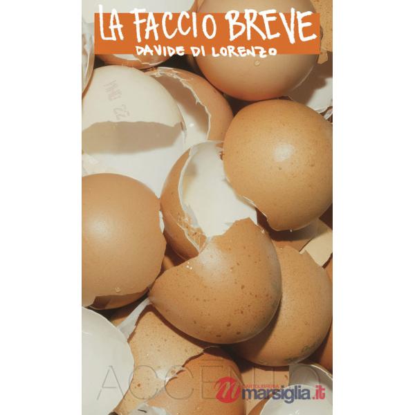 La faccio breve