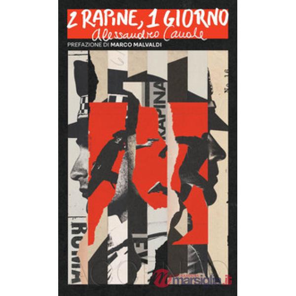 2 rapine, 1 giorno
