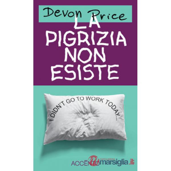 Pigrizia non esiste (La)