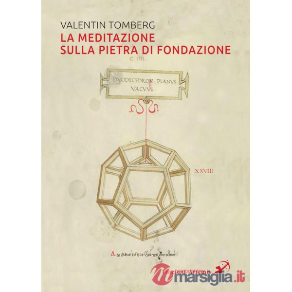 Meditazione sulla pietra di fondazione (La)