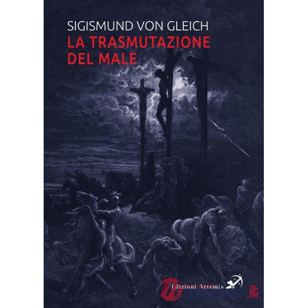 Trasmutazione del male (La)