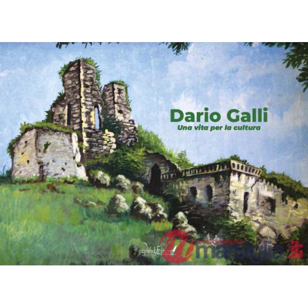 Dario Galli. Una vita per la cultura
