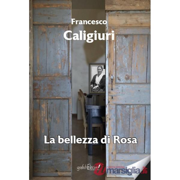 Bellezza di Rosa (La)