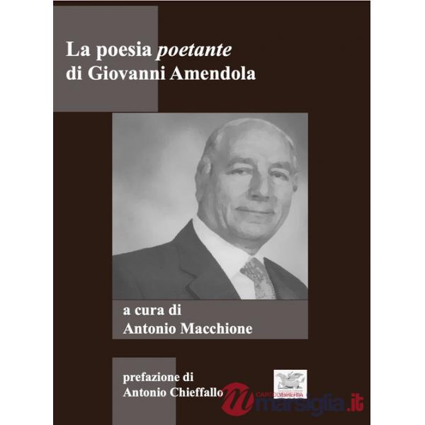 Poesia poetante di Giovanni Amendola (La)