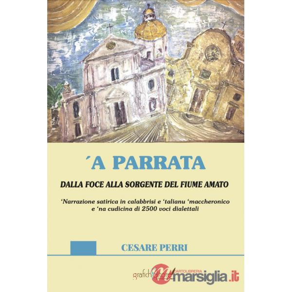 'A parrata. Dalla foce alla sorgente del fiume Amato