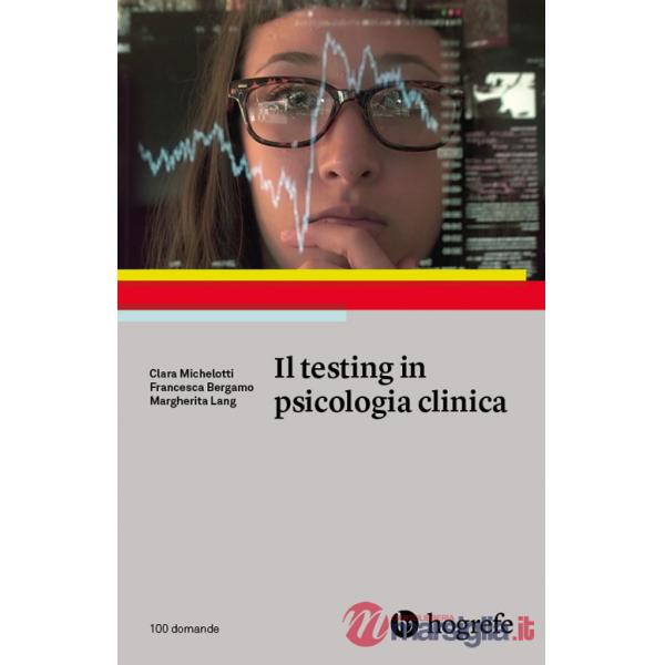 Testing in psicologia clinica (Il)
