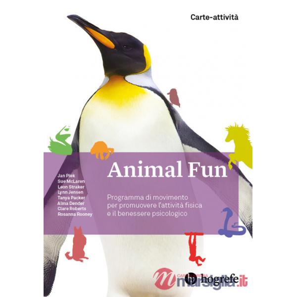 Animal Fun. Carte-attività. Programma di movimento per promuovere l'attività fisica e il benessere psicologico. Ediz. illustrata