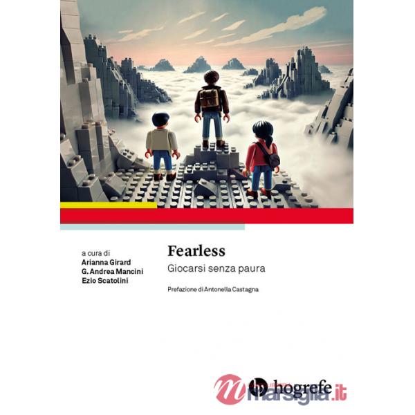 Fearless. Giocarsi senza paura