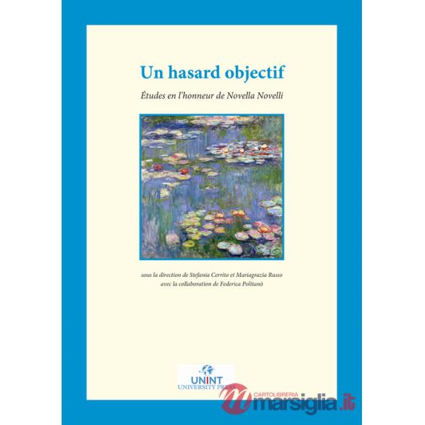 Hasard objectif. Études en l'honneur de Novella Novelli (Un)