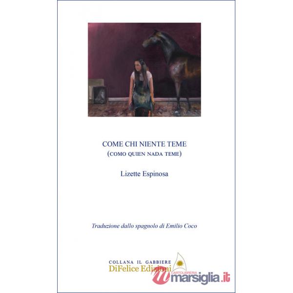 Come chi niente teme. Como quien nada teme. Ediz. bilingue