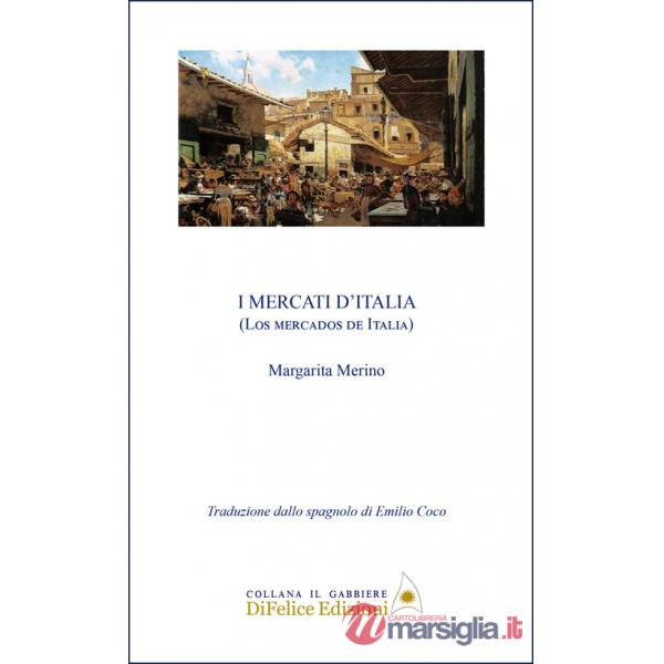 Mercati d'Italia. Ediz. multilingue (I)