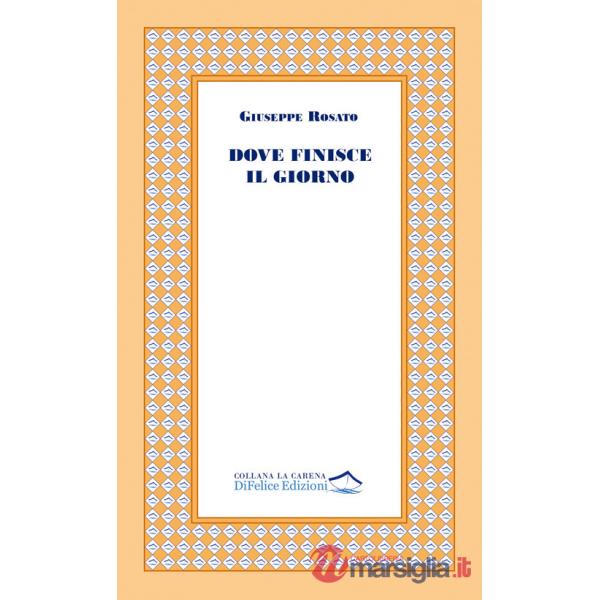 Dove finisce il giorno