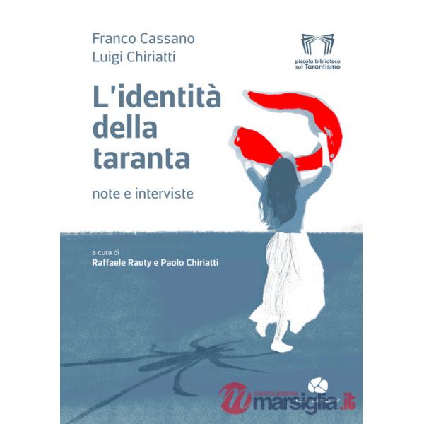 Identità della taranta. Note e interviste (L')