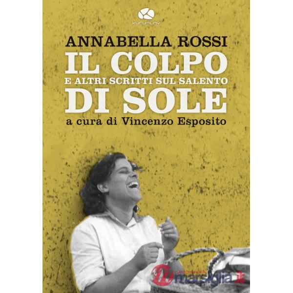 Colpo di sole. E altri scritti sul Salento (Il)