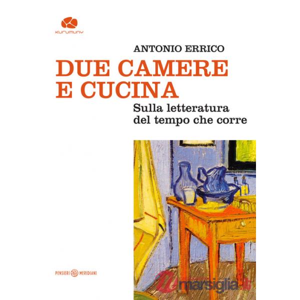 Due camere e cucina. Sulla letteratura del tempo che corre