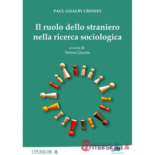 Ruolo dello straniero nella ricerca sociologica (Il)
