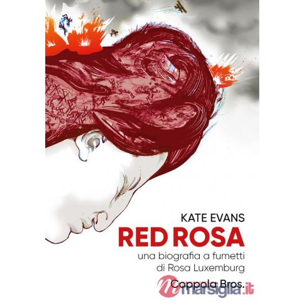 Red Rosa. Una biografia a fumetti di Rosa Luxemburg