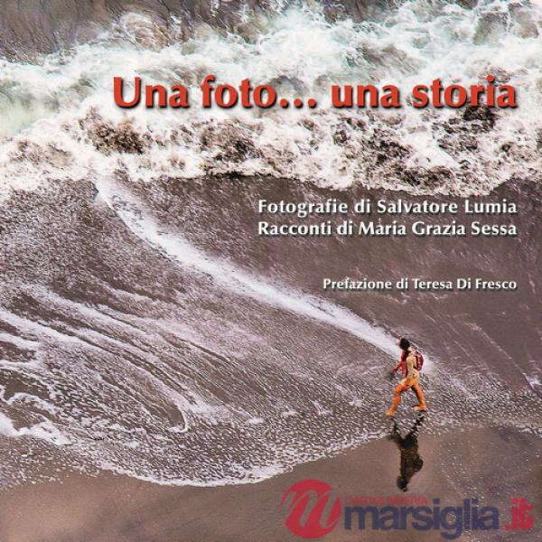 Foto... una storia. Ediz. illustrata (Una)