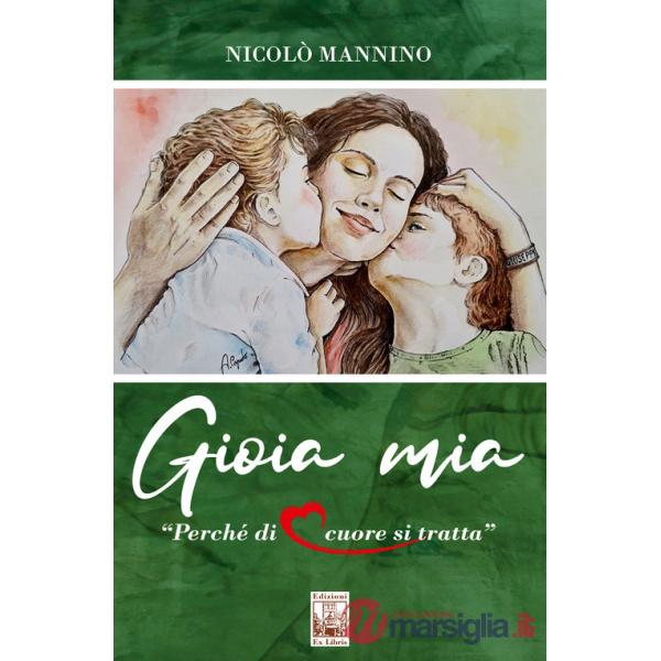 Gioia mia. Perché di cuore si tratta