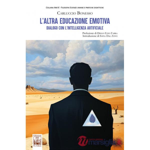 Altra educazione emotiva. Dialogo con l'intelligenza artificiale (L')