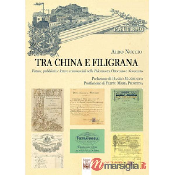 Tra china e filigrana. Fatture, pubblicità e lettere commerciali nella Palermo tra Ottocento e Novecento