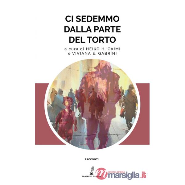 Ci sedemmo dalla parte del torto