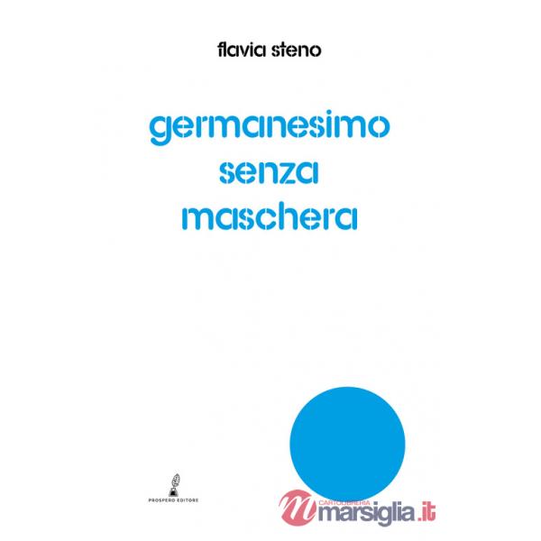 Germanesimo senza maschera