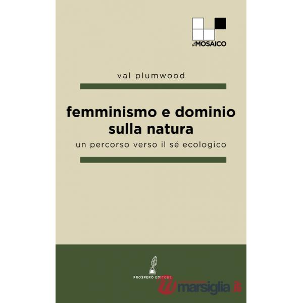 Femminismo e dominio sulla natura. Un percorso verso il sé ecologico