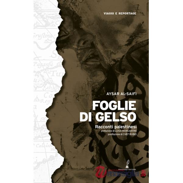 Foglie di gelso. Racconti palestinesi