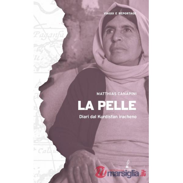 Pelle. Diari dal Kurdistan iracheno (La)