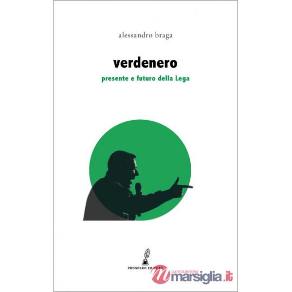 Verdenero. Presente e futuro della Lega