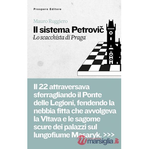 Sistema Petrovic. Lo scacchista di Praga (Il)