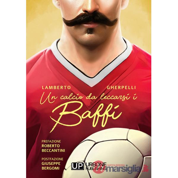 Calcio da leccarsi i baffi (Un)