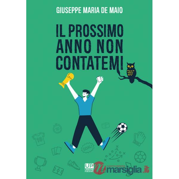 Prossimo anno non contatemi (Il)