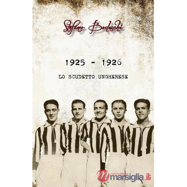 1925 - 1926. Lo scudetto ungherese