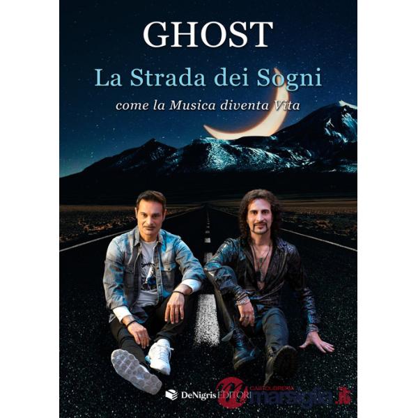 Strada dei sogni. Come la musica diventa vita (La)
