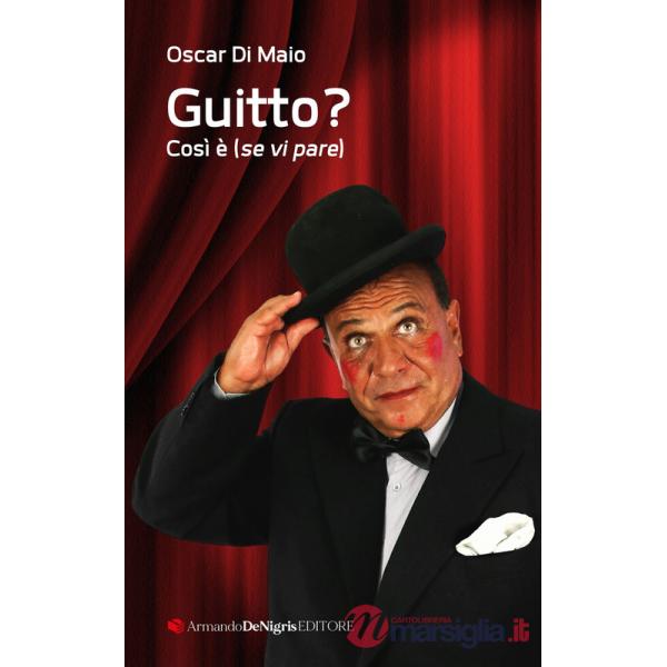 Guitto? Così è se vi pare